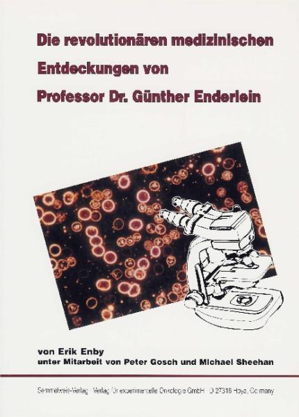 Die revolutionären medizinischen Entdeckungen von Prof. Dr. G. Enderlein